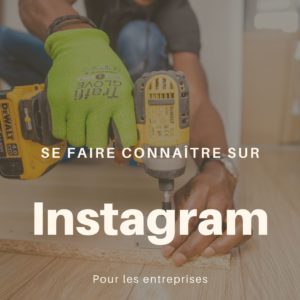 Se faire connaître sur instagram pour les entreprises